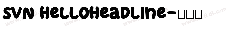 SVN HelloHeadline字体转换